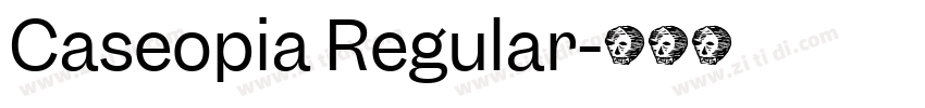 Caseopia Regular字体转换
